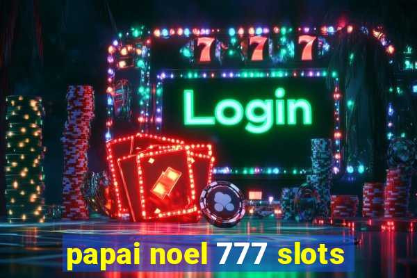 papai noel 777 slots